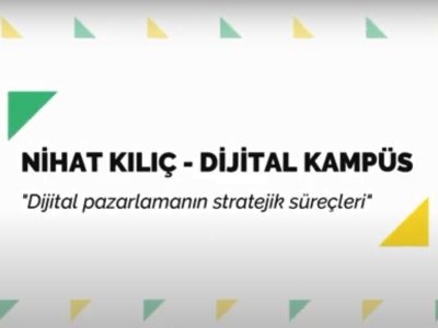 Dijital pazarlamanın stratejik süreçleri nelerdir?